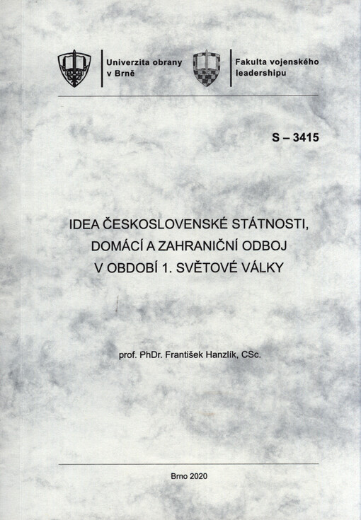 Idea československé státnosti, domácí a zahraniční odboj v období 1. světové války