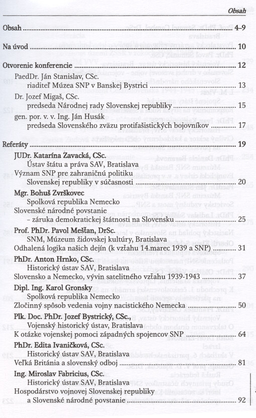 SNP 1944 - vstup Slovenska do demokratickej Európy : zborník vystúpení z medzinárodnej konferencie k 55. výročiu SNP, Banská Bystrica 8.-10. júna 1999