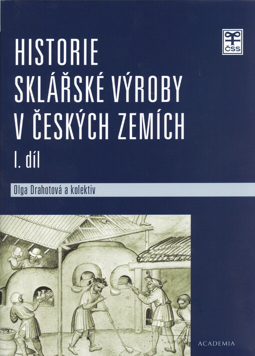 Historie sklářské výroby v českých zemích, Vyd. 1.
