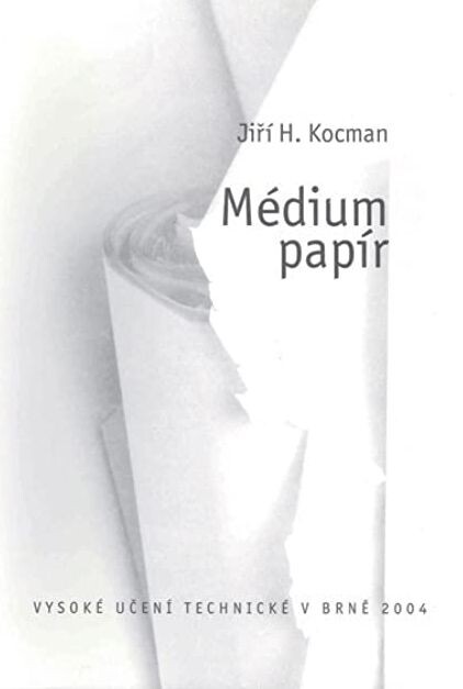 Médium papír / Jiří H. Kocman