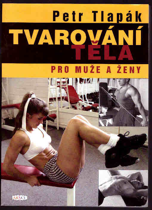 Tvarování těla pro muže a ženy, 4. vyd.