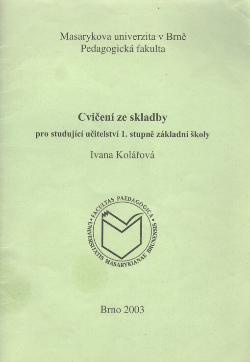 Cvičení ze skladby pro studující učitelství 1. stupně základní školy