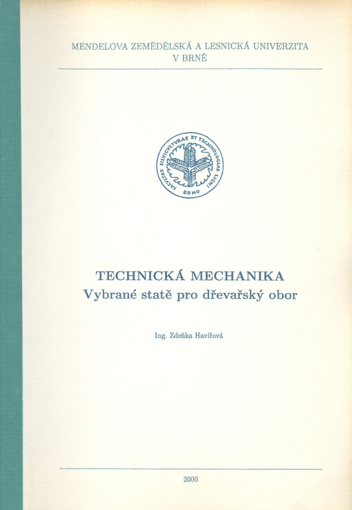 Technická mechanika: vybrané statě pro dřevařský obor