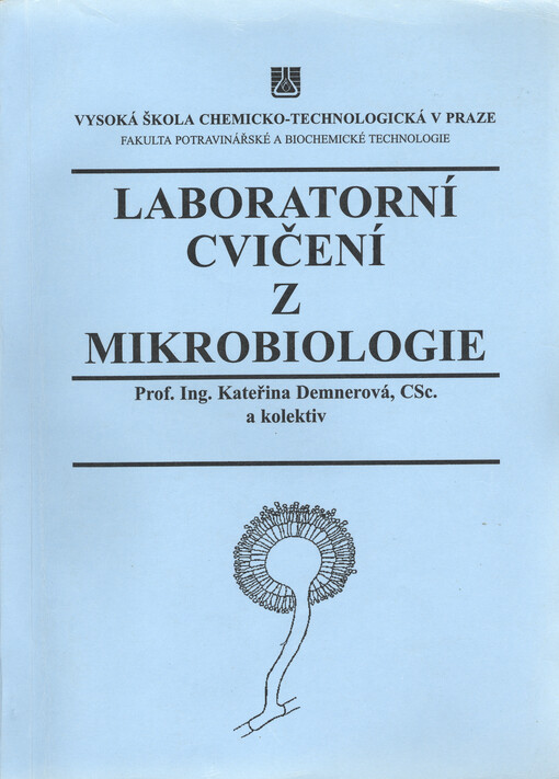 
  Laboratorní cvičení z mikrobiologie
  