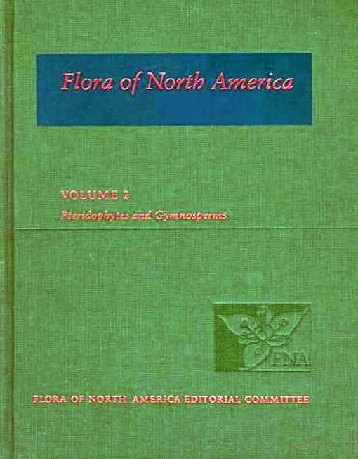 Flora of North America: North of Mexico Volume 2: Pteridophytes and Gymnosperms