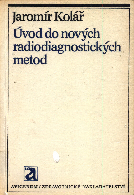 Úvod do nových radiodiagnostických metod