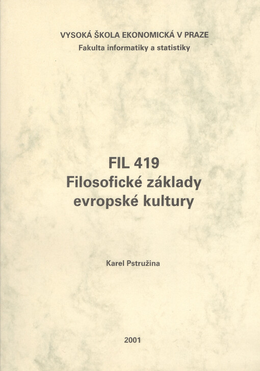 FIL 419 - Filosofické základy evropské kultury