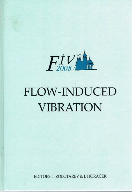 Flow-induced vibration: proceedings of the 9th International Conference on Flow-Induced Vibration-FIV2008