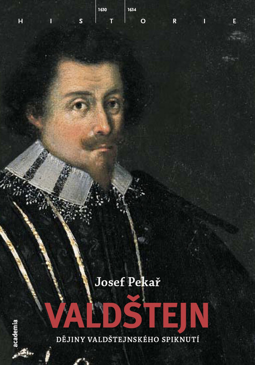 Valdštejn: 1630-1634 : (dějiny valdštejnského spiknutí)