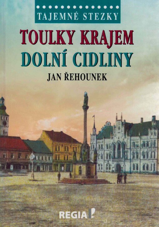 Toulky krajem Dolní Cidliny