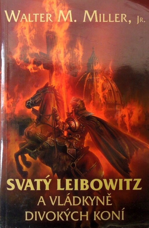 Svatý Leibowitz a vládkyně divokých koní