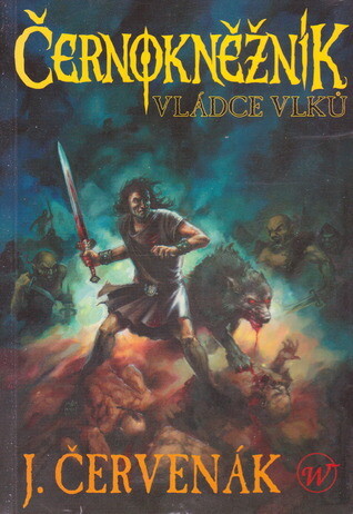 Černokněžník : vládce vlků, České vyd.