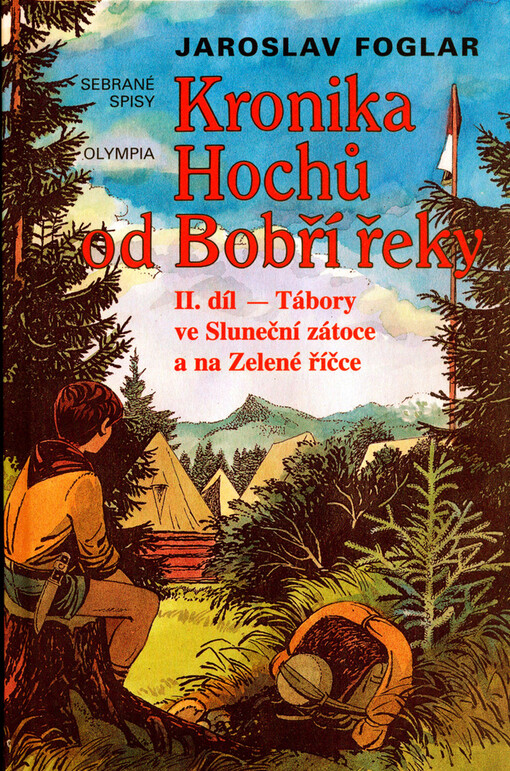 Kronika Hochů od Bobří řeky. II. díl, Tábory ve Sluneční zátoce a na Zelené říčce