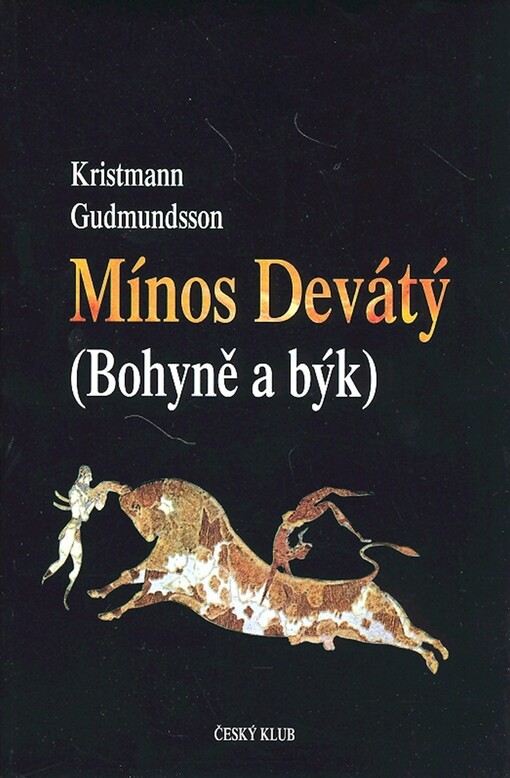 Mínos Devátý: (bohyně a býk)