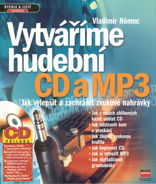 Vytváříme hudební CD a MP3: jak vylepšit a zachránit zvukové nahrávky
