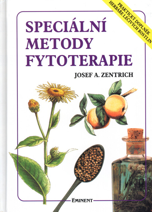 Speciální metody fytoterapie : praktický doplněk Herbáře léčivých rostlin