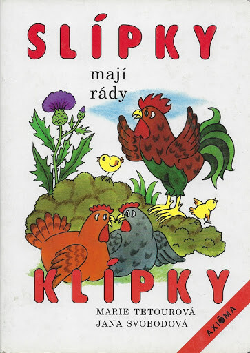 Slípky mají rády klípky