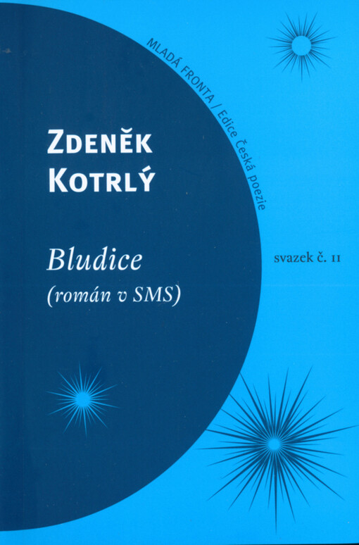 Bludice: (román v SMS)