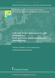 Leib und Seele: Salutogenese und Pathogenese