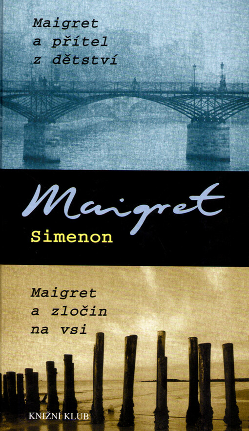 Maigret a přítel z dětství: Maigret a zločin na vsi