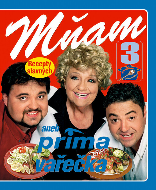 Mňam, aneb, Prima vařečka: recepty slavných