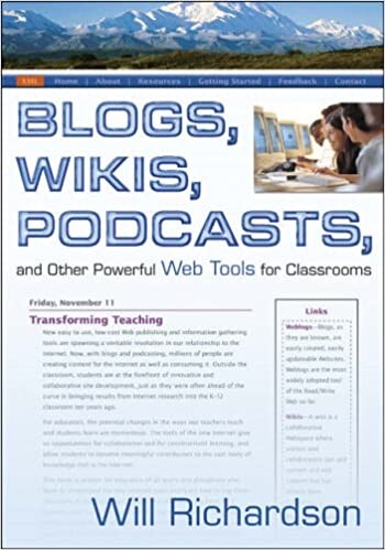 Blogs, Wikis, Podcasts, and Other Powerful Web Tools for Classrooms