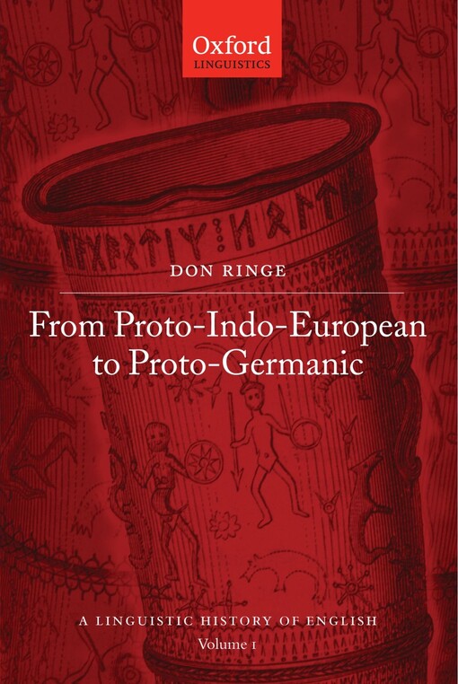 A History of English: Volume I: From Proto-Indo-European to Proto-Germanic (A Linguistic History of English) (v. 1)
