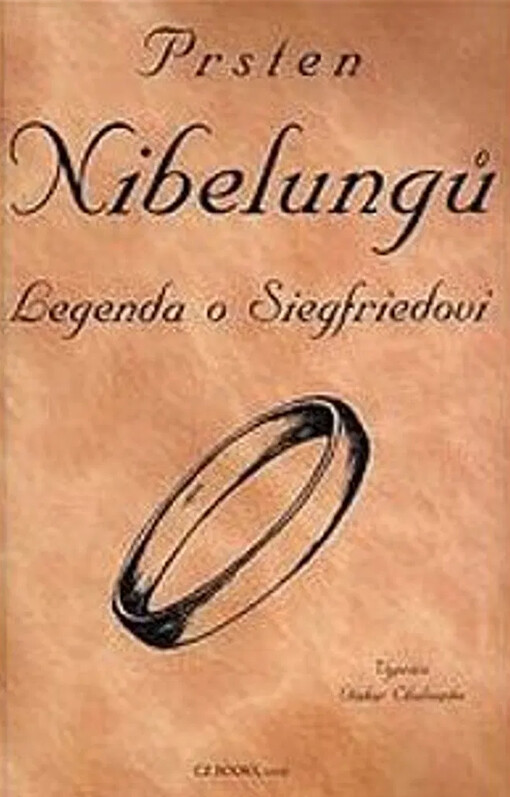Prsten Nibelungů : legenda o Siegfriedovi