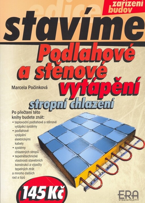 Podlahové a stěnové vytápění, stropní chlazení