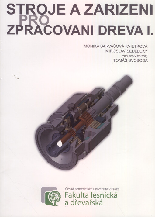 Stroje a zařízení pro zpracování dřeva I.