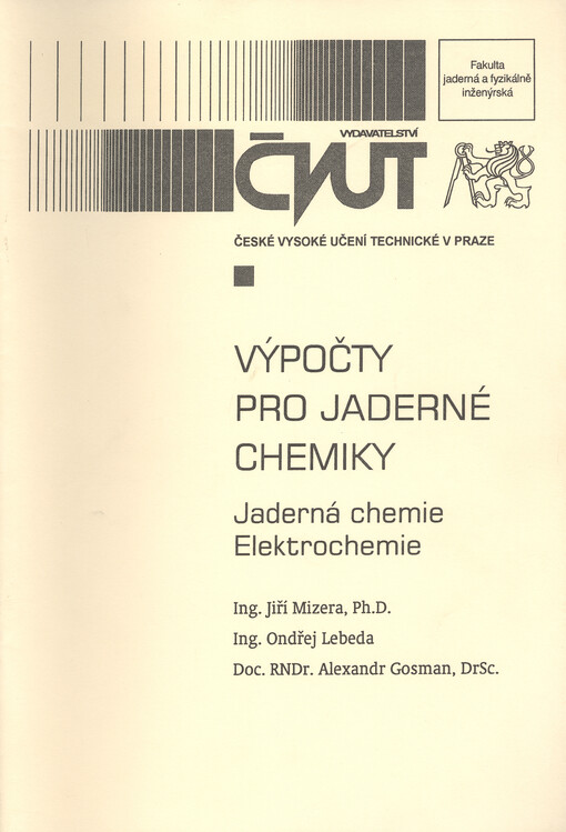 Výpočty pro jaderné chemiky : jaderné chemie, elektrochemie
