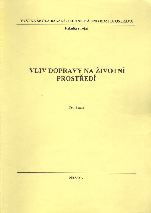 
  Vliv dopravy na životní prostředí 
  