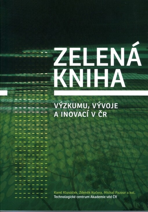 Zelená kniha: výzkumu, vývoje a inovací v ČR