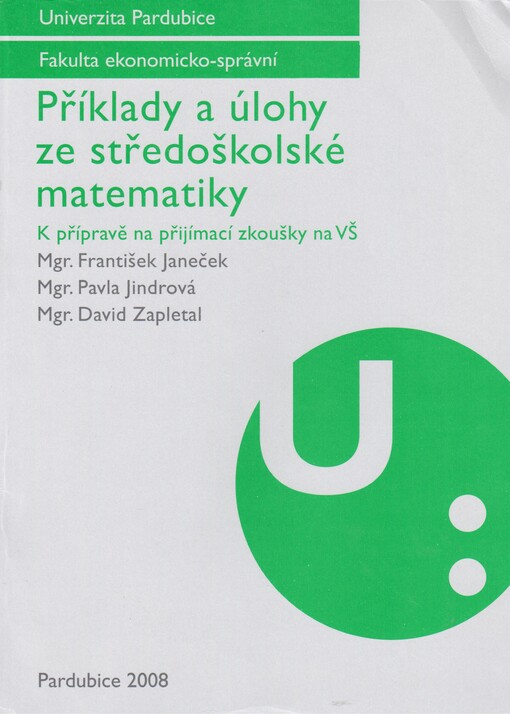Příklady a úlohy ze středoškolské matematiky: k přípravě na přijímací zkoušky na VŠ