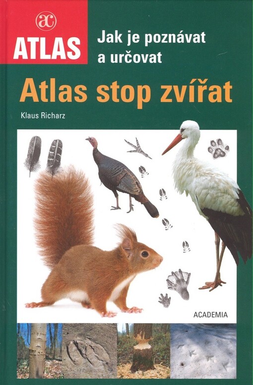 Atlas stop zvířat: jak je poznávat a určovat
