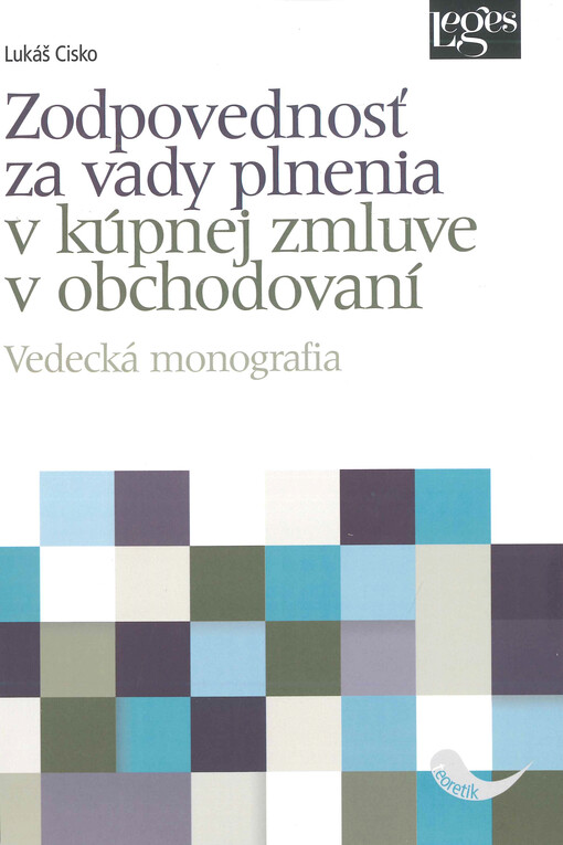Zodpovednosť za vady plnenia v kúpnej zmluve v obchodovaní : vedecká monografia