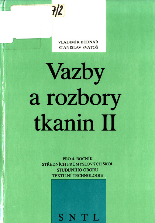 Vazby a rozbory tkanin II :učebnice pro 4. roč. středních prům. škol stud. oboru Textilní technologie