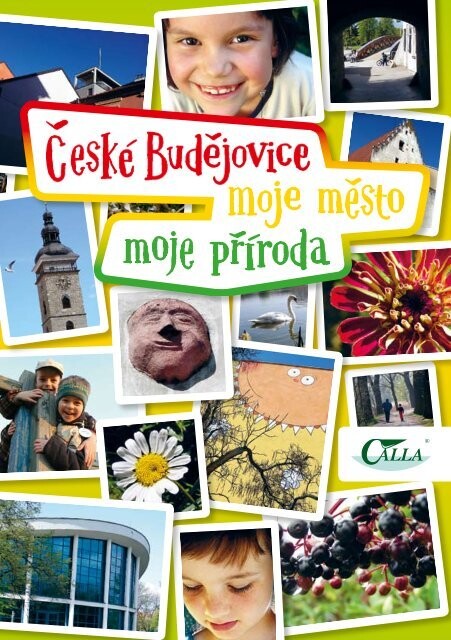České Budějovice - moje město - moje příroda : [zábavně naučná brožura s tematikou environmentální výchovy 1.-3. stupně základních škol v Českých Budějovicích