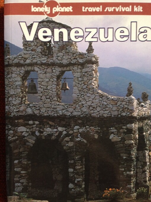 Venezuela : a Lonely Planet travel survival kit