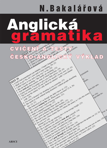 Anglická gramatika : cvičení a testy : česko-anglický výklad