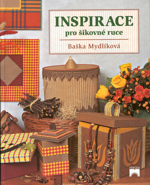 Inspirace pro šikovné ruce    