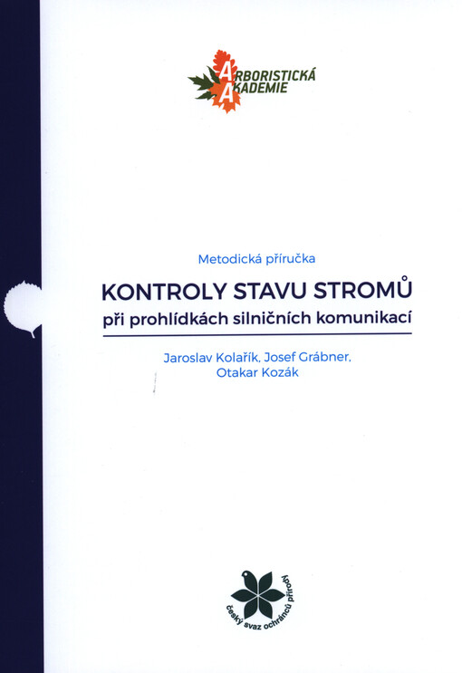 Kontroly stavu stromů při prohlídkách silničních komunikací : metodická příručka