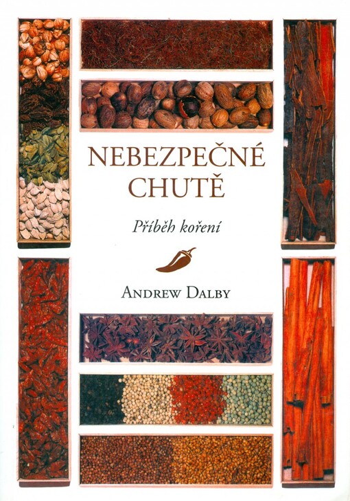 Nebezpečné chutě: příběh koření