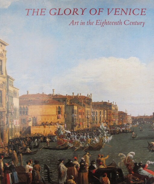 The Glory of Venice: Art in the Eighteenth Century
