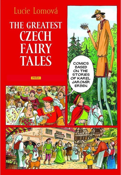 The greatest Czech fairy-tales : [comics based on the stories of Karel Jaromír Erben