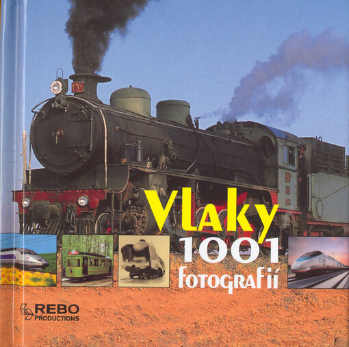 Vlaky: 1001 fotografií