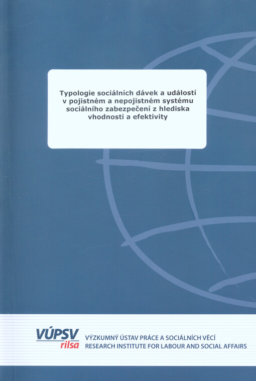 Typologie sociálních dávek a událostí v pojistném a nepojistném systému sociálního zabezpečení z hlediska vhodnosti a efektivity