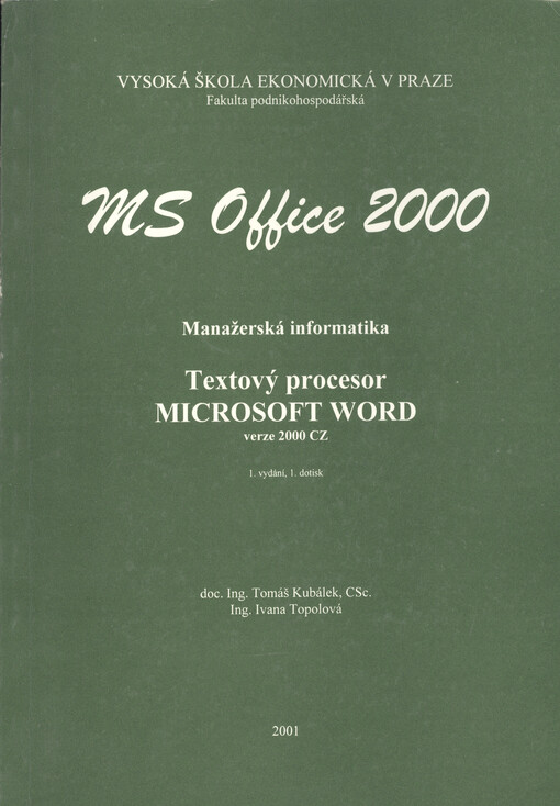 MS Office 2000 : manažerská informatika : textový procesor Microsoft Word verze 2000 CZ