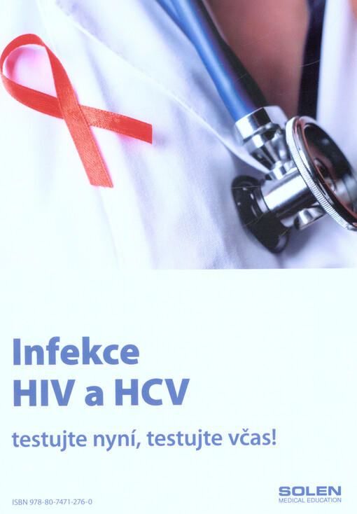 Infekce HIV a HCV : testujte nyní, testujte včas