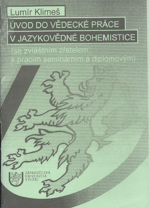 Úvod do vědecké práce v jazykovědné bohemistice (se zvláštním zřetelem k pracím seminárním a diplomovým)